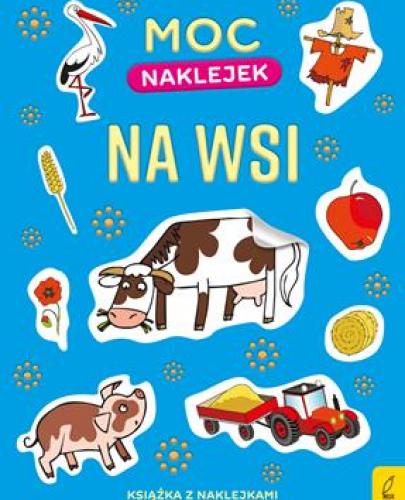 
                                                                                  Na wsi. Moc naklejek - Esy Floresy 